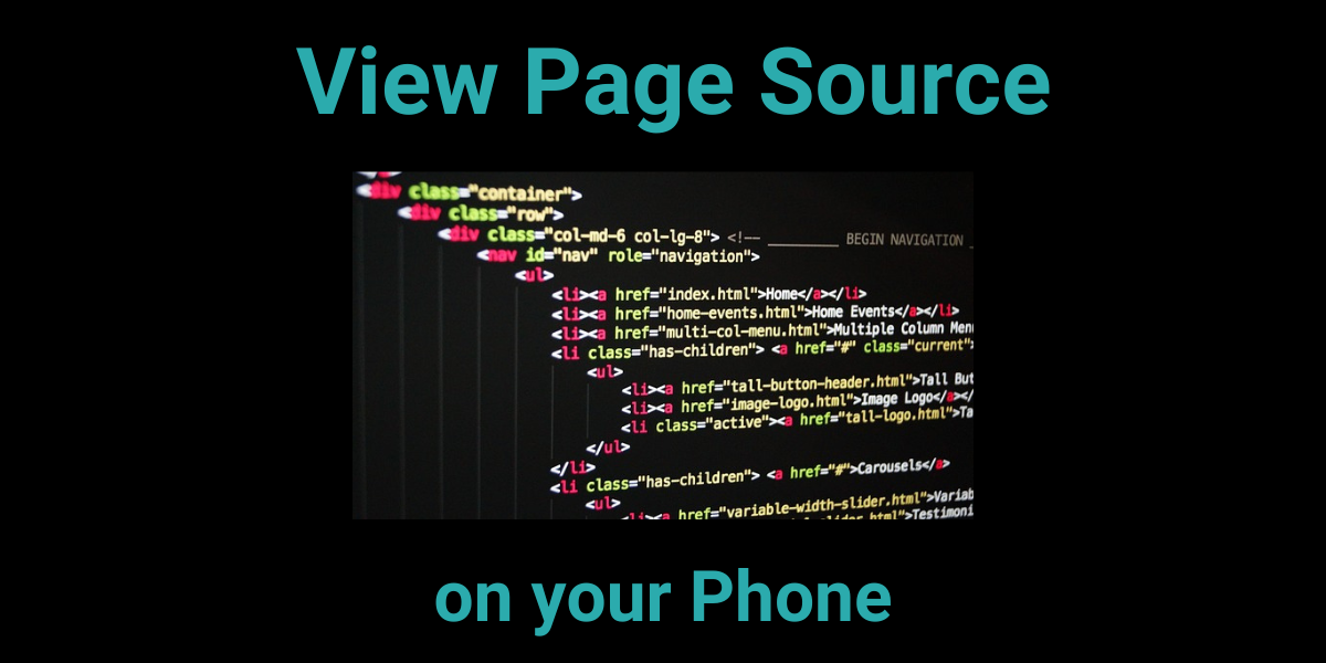 How to View the Page Source of a Website on a Phone