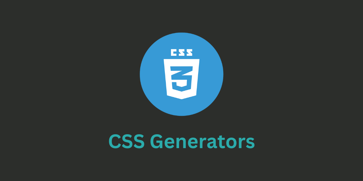 5 Awesome CSS Generators for your Web Projects in 2023